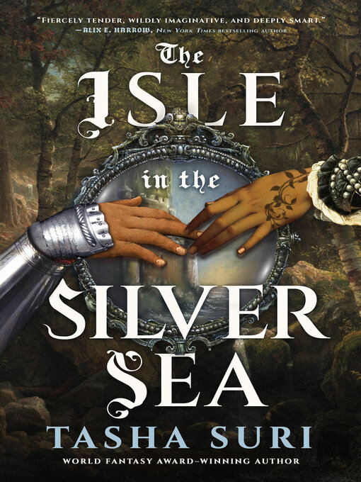 Title details for The Isle in the Silver Sea by Tasha Suri - Available
